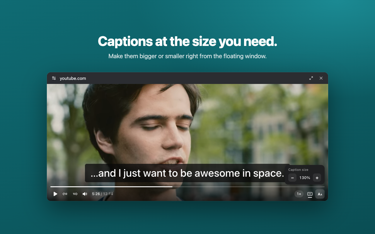 The caption size control open at 130 percent in the floating window.